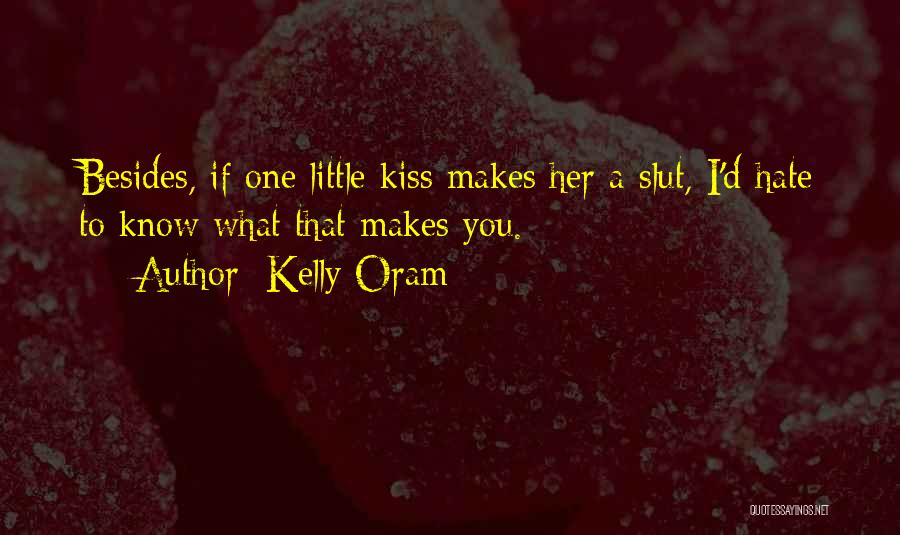 Destacar Quotes By Kelly Oram