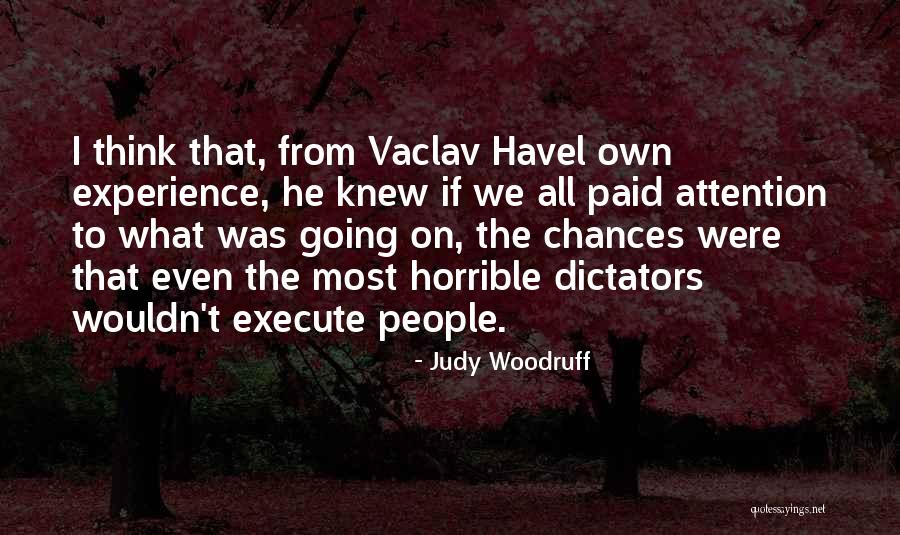 Destacaras Quotes By Judy Woodruff Destacaras Quotes By Judy Woodruff