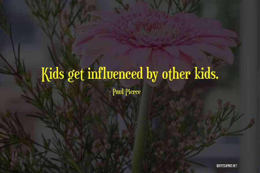 Destanlar Zellikler Quotes By Paul Pierce Destanlar Zellikler Quotes By Paul Pierce