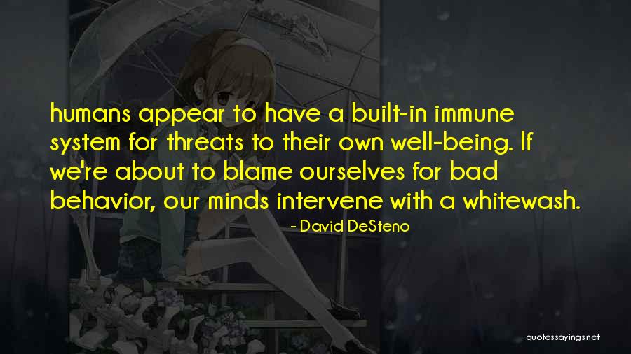 Desteno Quotes By David DeSteno Desteno Quotes By David DeSteno