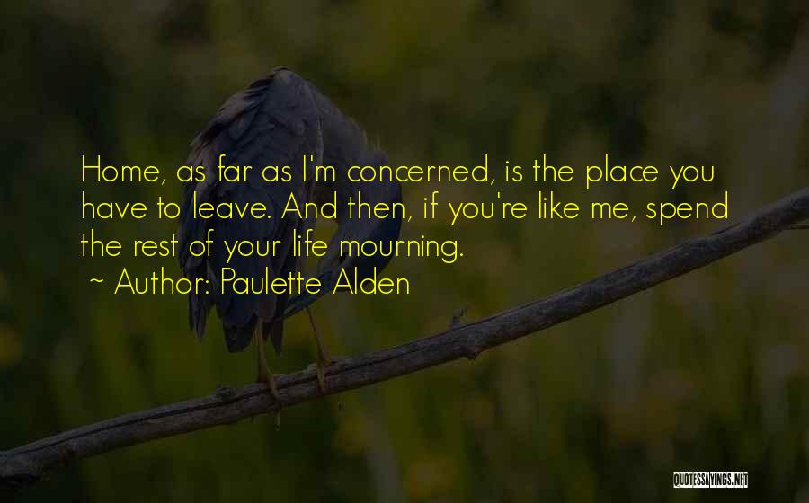 Destery Quotes By Paulette Alden