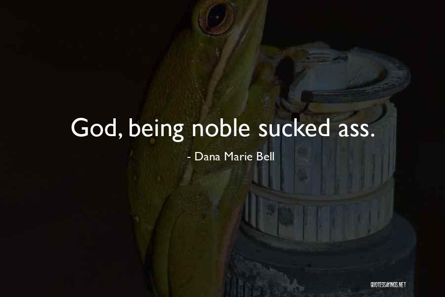 Destijds Engels Quotes By Dana Marie Bell Destijds Engels Quotes By Dana Marie Bell