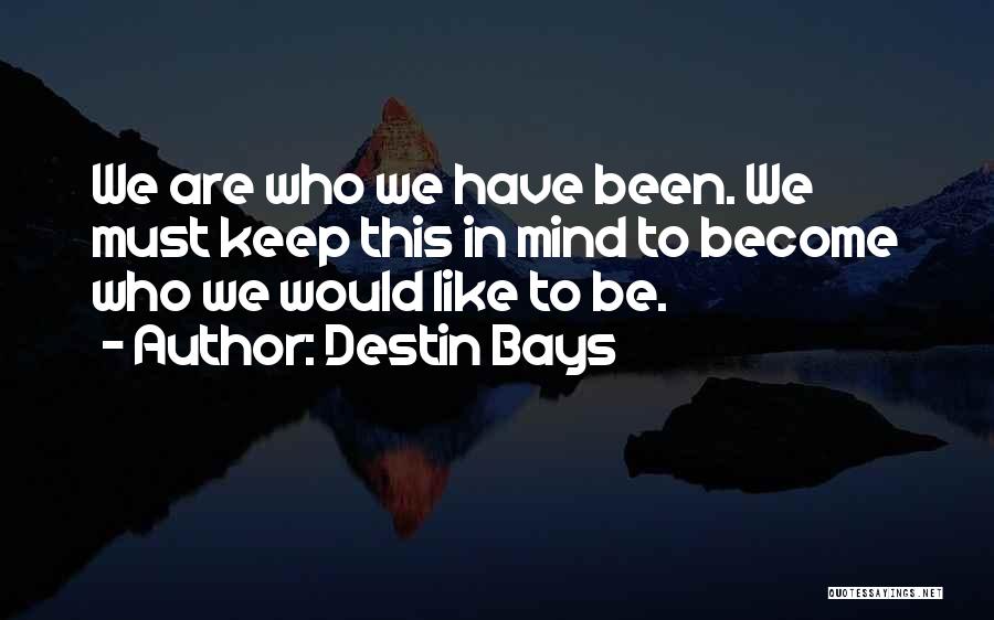 Destin Bays Quotes 166202