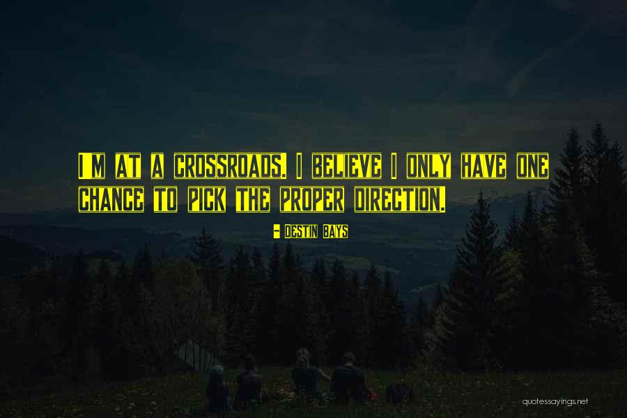 Destin Quotes By Destin Bays Destin Quotes By Destin Bays