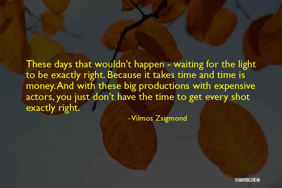 Destinated Quotes By Vilmos Zsigmond Destinated Quotes By Vilmos Zsigmond