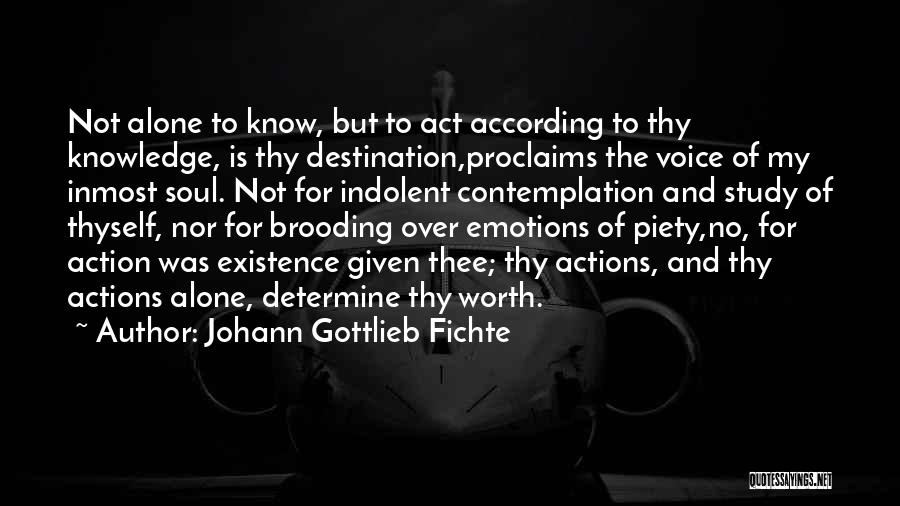 Destination Quotes By Johann Gottlieb Fichte