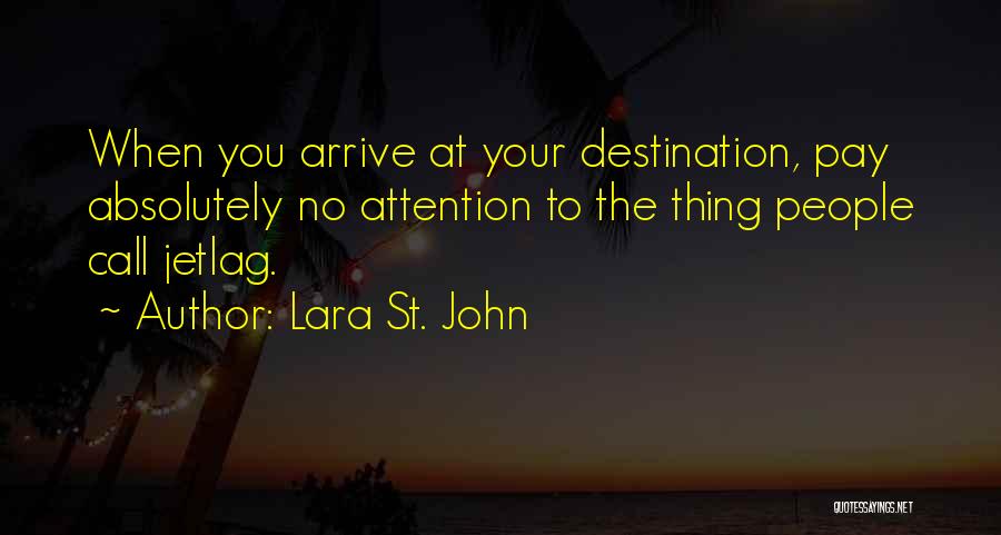 Destination Quotes By Lara St. John