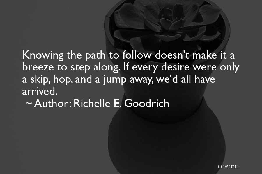 Destination Quotes By Richelle E. Goodrich