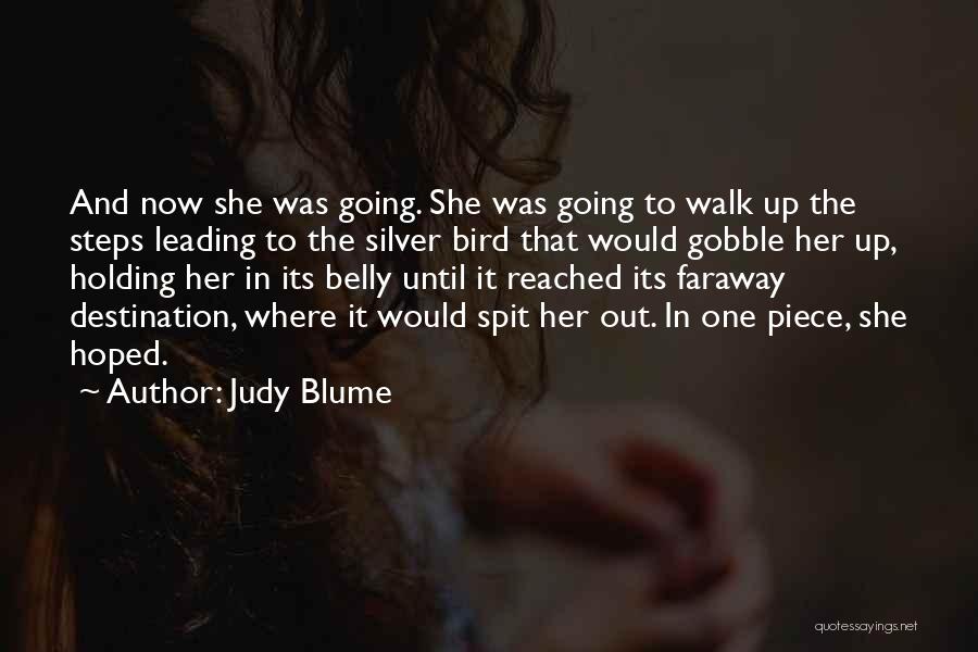 Destination Reached Quotes By Judy Blume