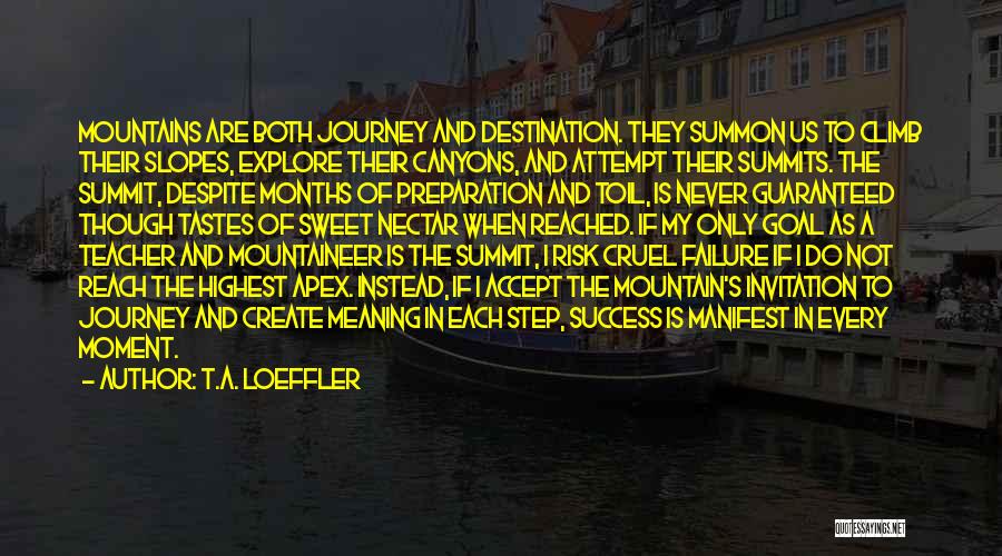 Destination Reached Quotes By T.A. Loeffler