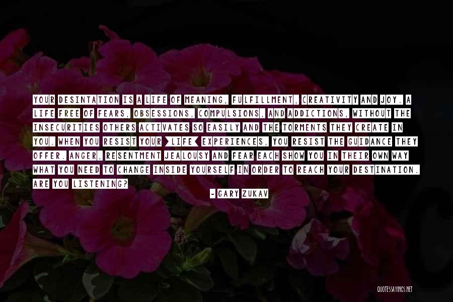 Destination The Quotes By Gary Zukav Destination The Quotes By Gary Zukav
