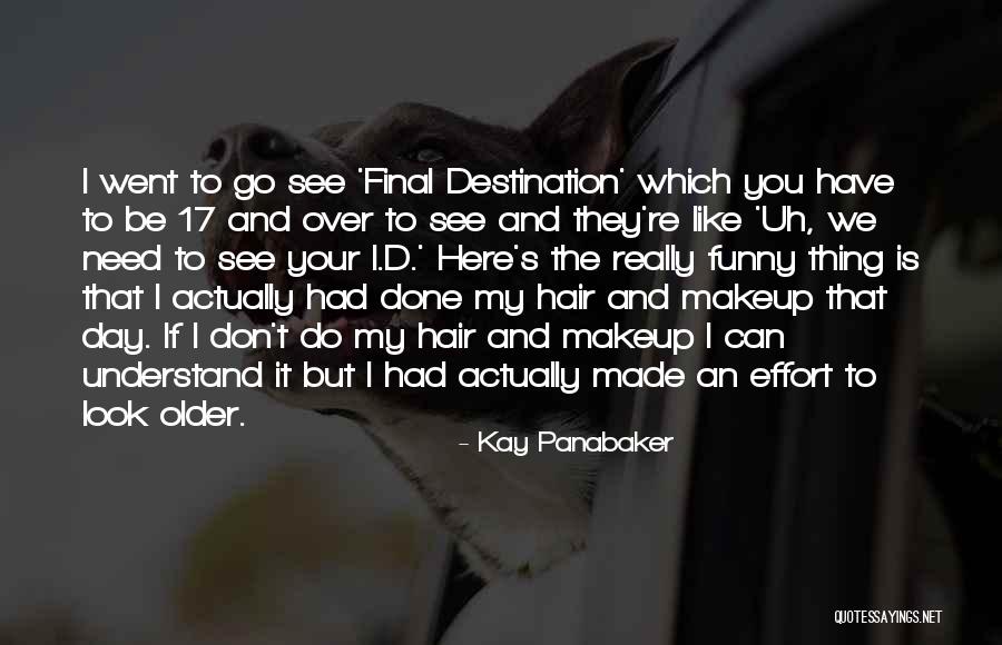 Destination The Quotes By Kay Panabaker Destination The Quotes By Kay Panabaker
