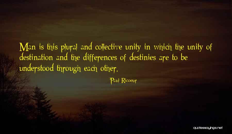 Destination The Quotes By Paul Ricoeur Destination The Quotes By Paul Ricoeur