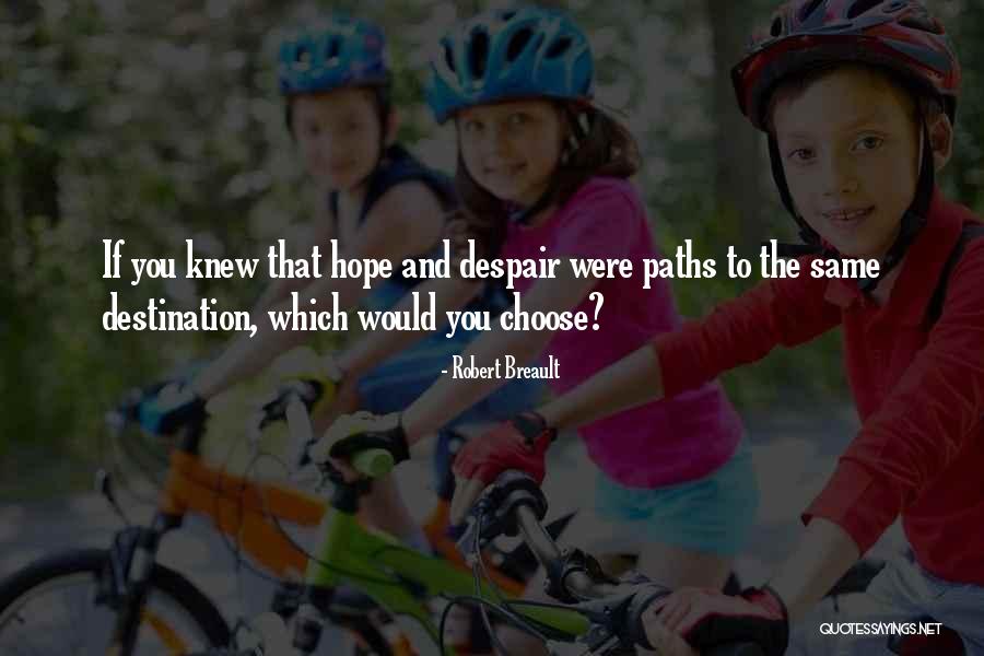 Destination The Quotes By Robert Breault Destination The Quotes By Robert Breault