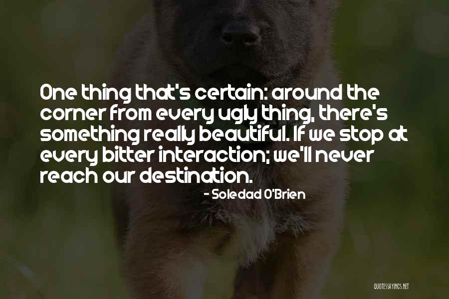Destination The Quotes By Soledad O'Brien Destination The Quotes By Soledad O'Brien