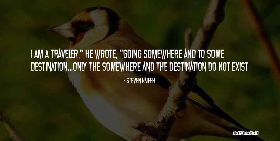 Destination The Quotes By Steven Naifeh Destination The Quotes By Steven Naifeh