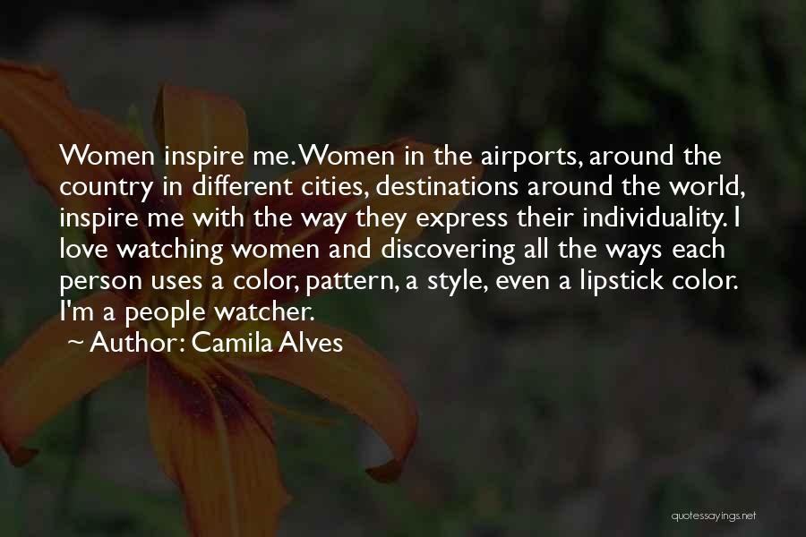 Destinations Quotes By Camila Alves