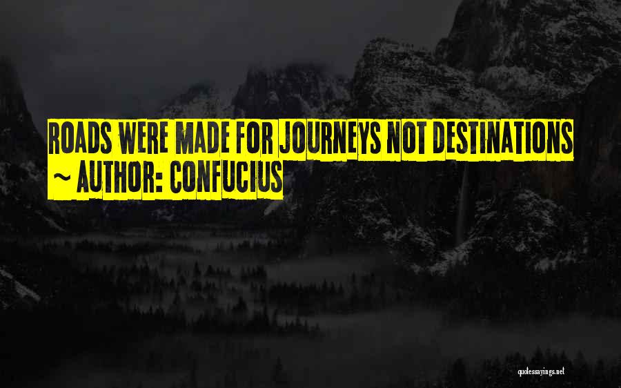 Destinations Quotes By Confucius