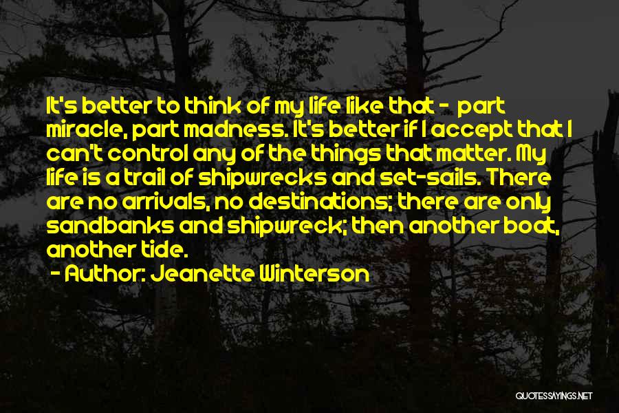 Destinations Quotes By Jeanette Winterson