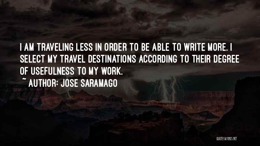 Destinations Quotes By Jose Saramago