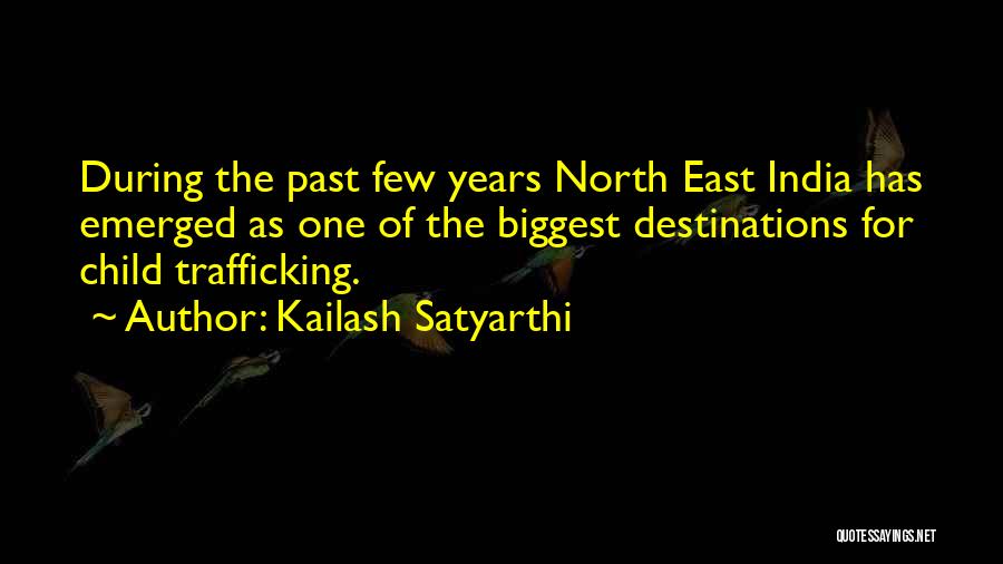 Destinations Quotes By Kailash Satyarthi