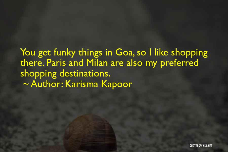 Destinations Quotes By Karisma Kapoor