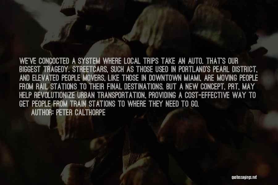 Destinations Quotes By Peter Calthorpe