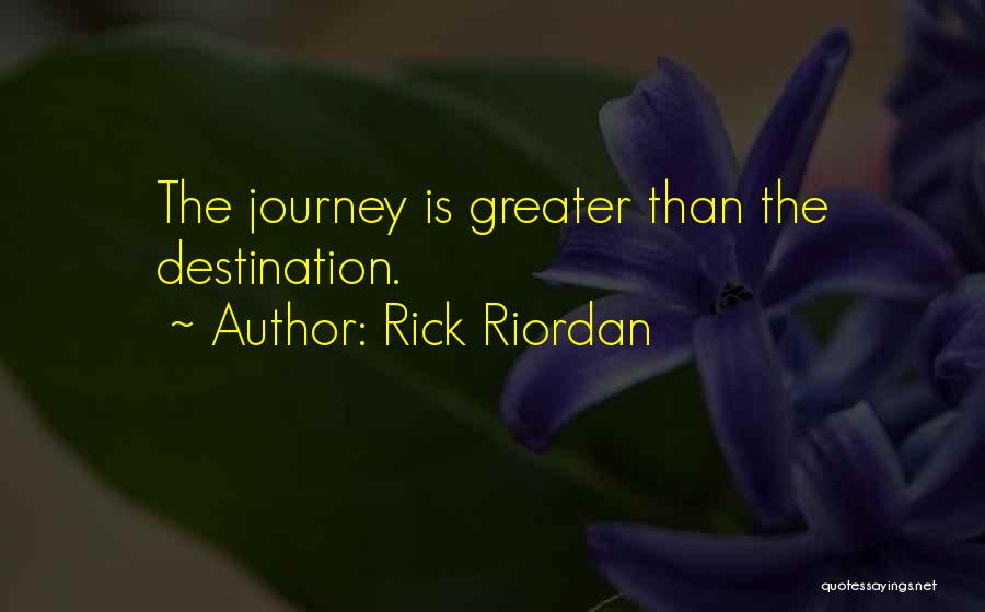 Destinations Quotes By Rick Riordan