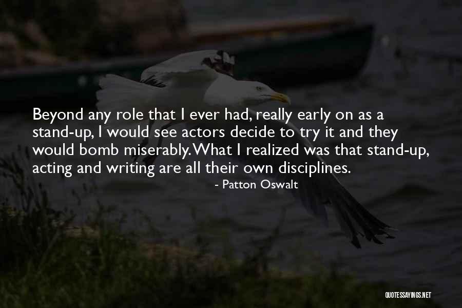 Destined For Greatness Bible Quotes By Patton Oswalt Destined For Greatness Bible Quotes By Patton Oswalt