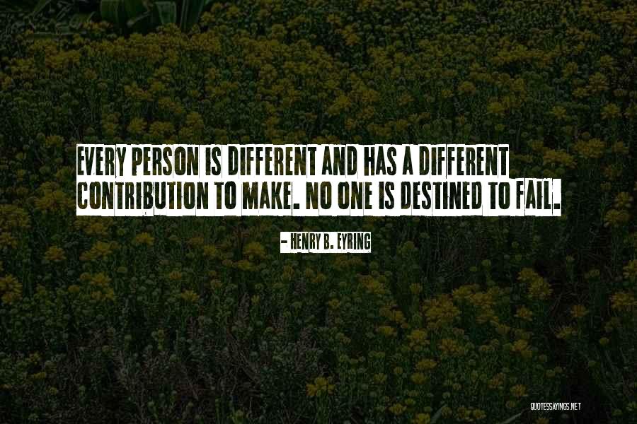 Destined For Greatness Quotes By Henry B. Eyring Destined For Greatness Quotes By Henry B. Eyring