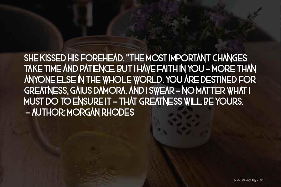 Destined For Greatness Quotes By Morgan Rhodes