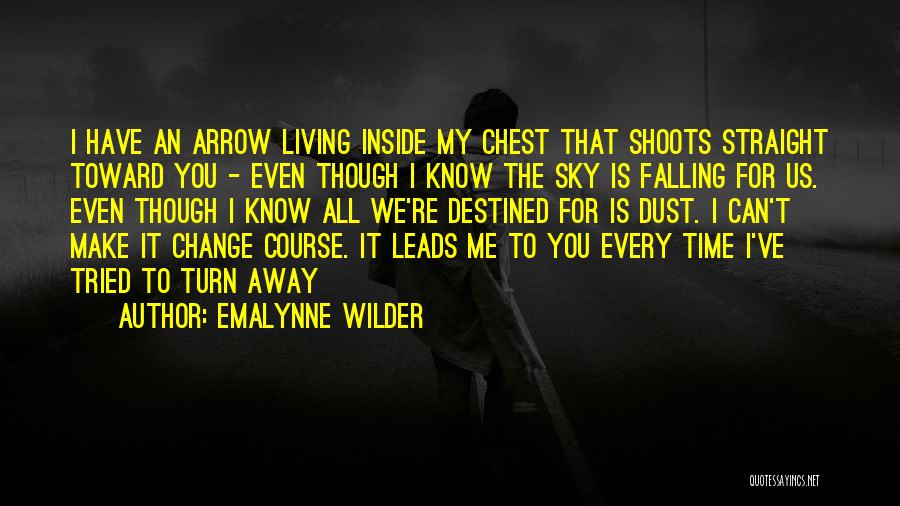 Destined Life Quotes By Emalynne Wilder