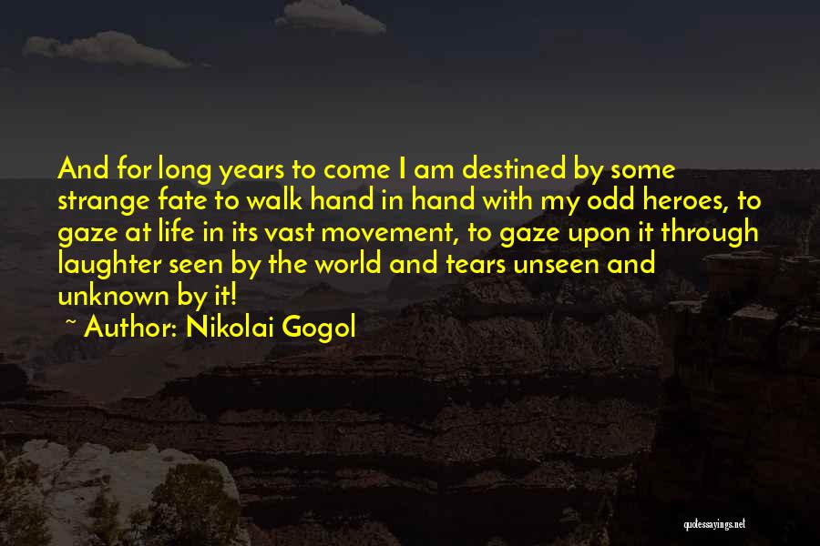 Destined Life Quotes By Nikolai Gogol