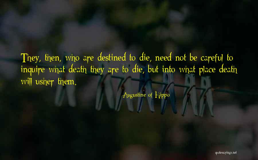 Destined To Die Quotes By Augustine Of Hippo