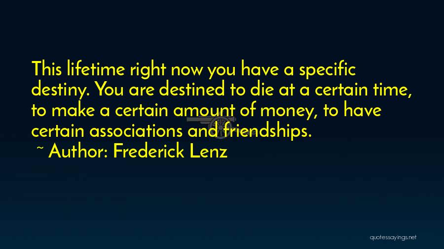 Destined To Die Quotes By Frederick Lenz