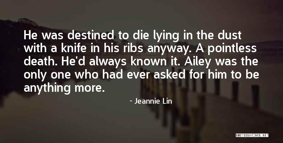 Destined To Die Quotes By Jeannie Lin