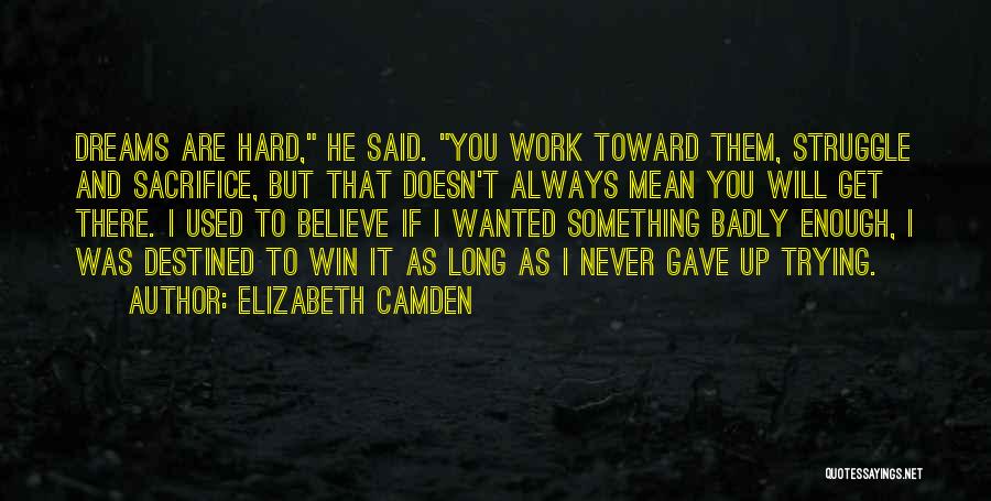 Destined To Win Quotes By Elizabeth Camden