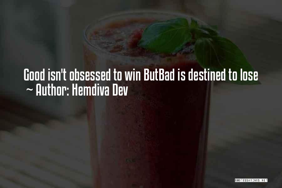 Destined To Win Quotes By Hemdiva Dev