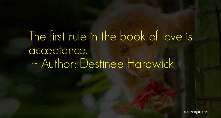 Destinee Quotes By Destinee Hardwick