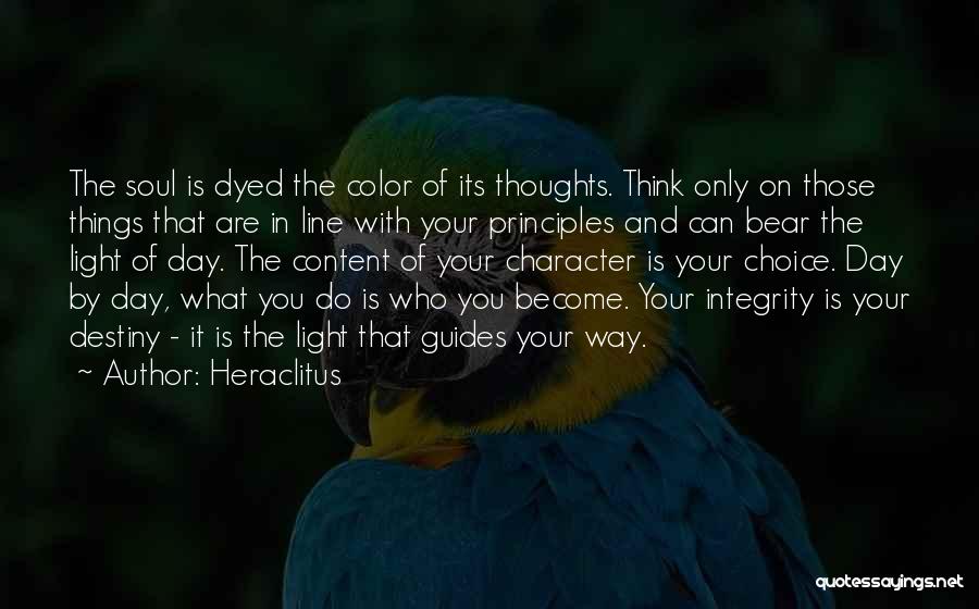 Destiny And Choice Quotes By Heraclitus