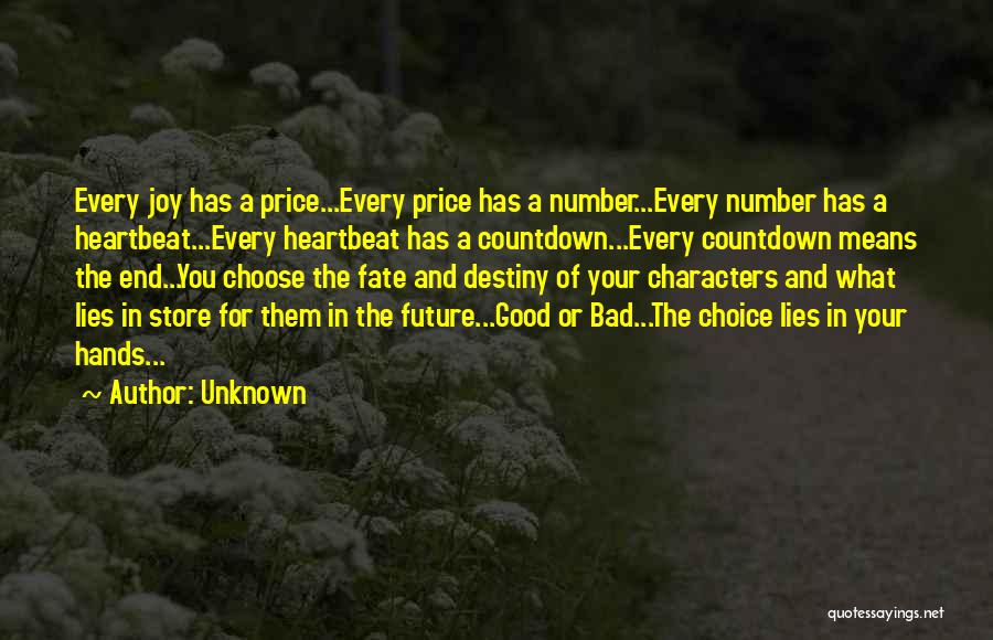 Destiny And Choice Quotes By Unknown