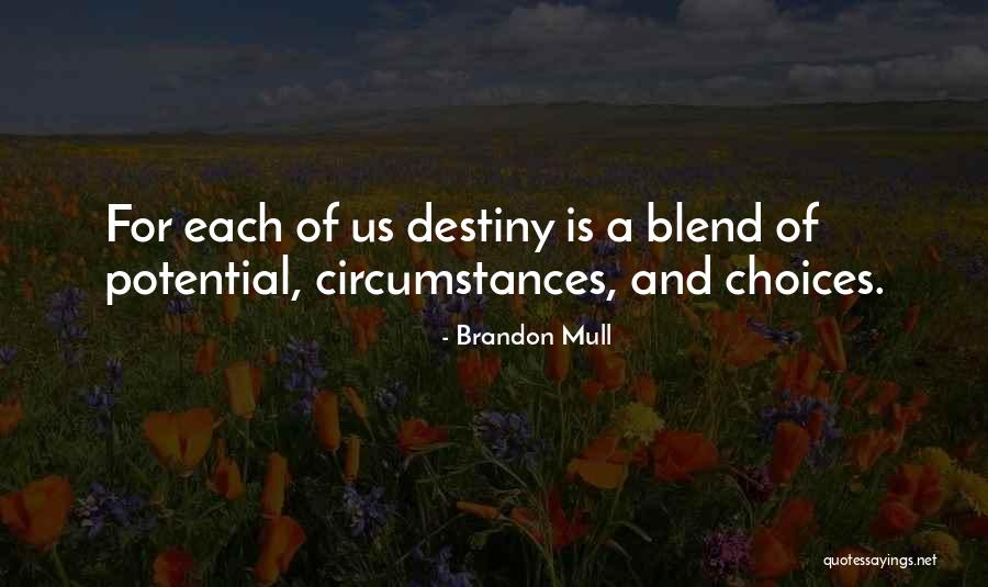 Destiny And Choices Quotes By Brandon Mull