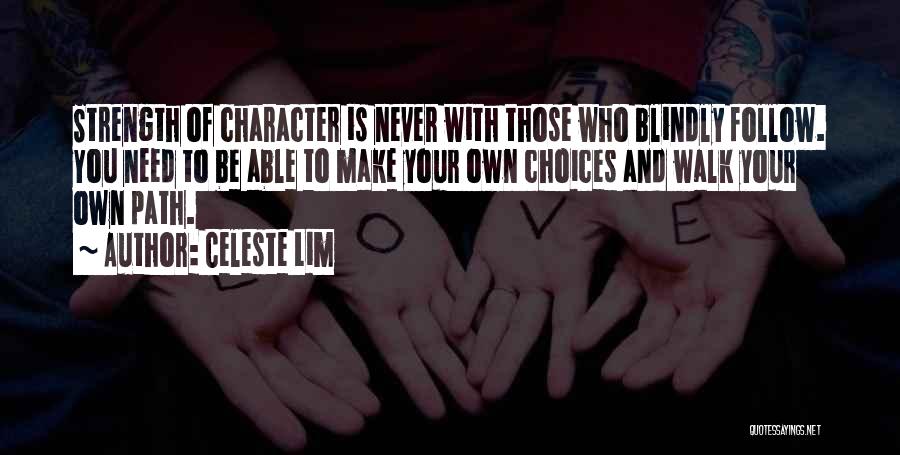 Destiny And Choices Quotes By Celeste Lim