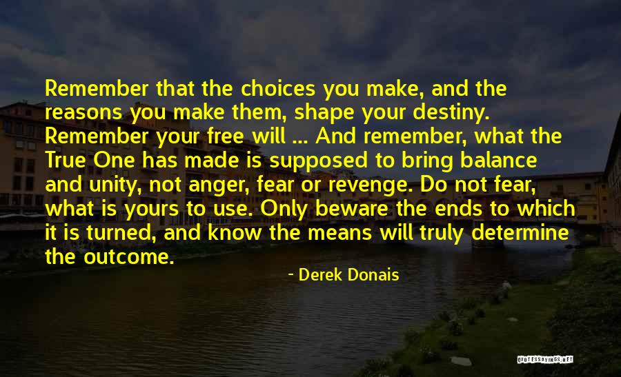 Destiny And Choices Quotes By Derek Donais