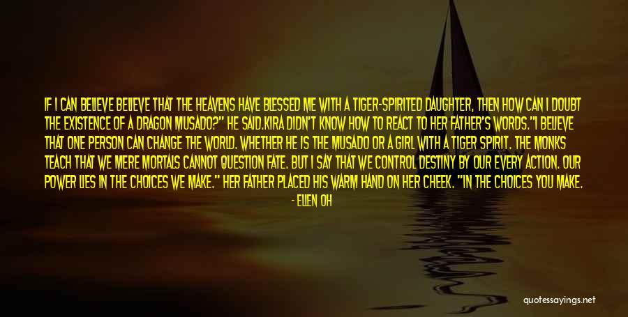 Destiny And Choices Quotes By Ellen Oh Destiny And Choices Quotes By Ellen Oh