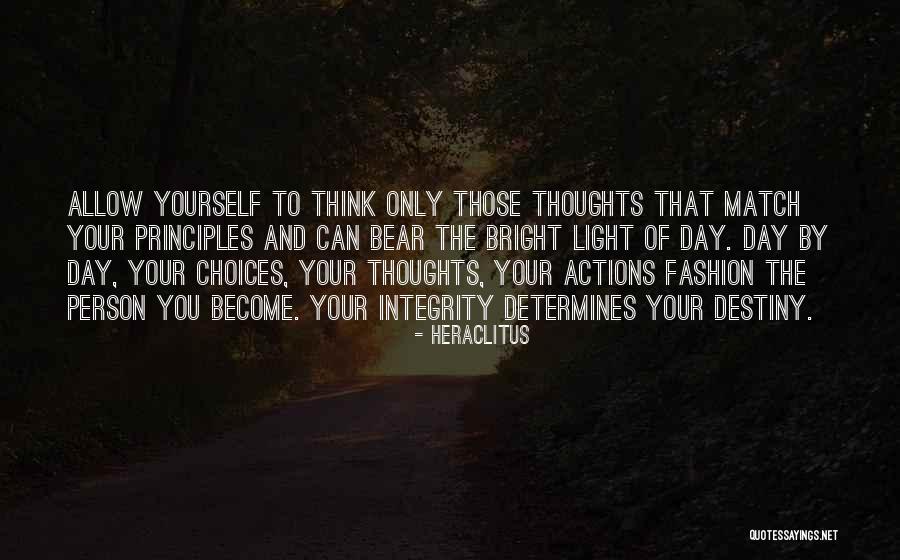 Destiny And Choices Quotes By Heraclitus Destiny And Choices Quotes By Heraclitus