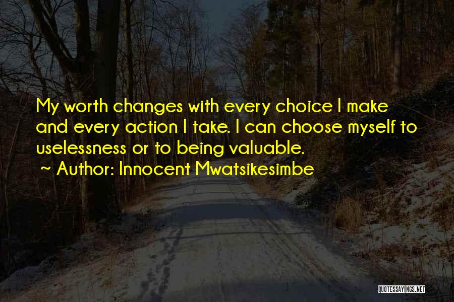 Destiny And Choices Quotes By Innocent Mwatsikesimbe