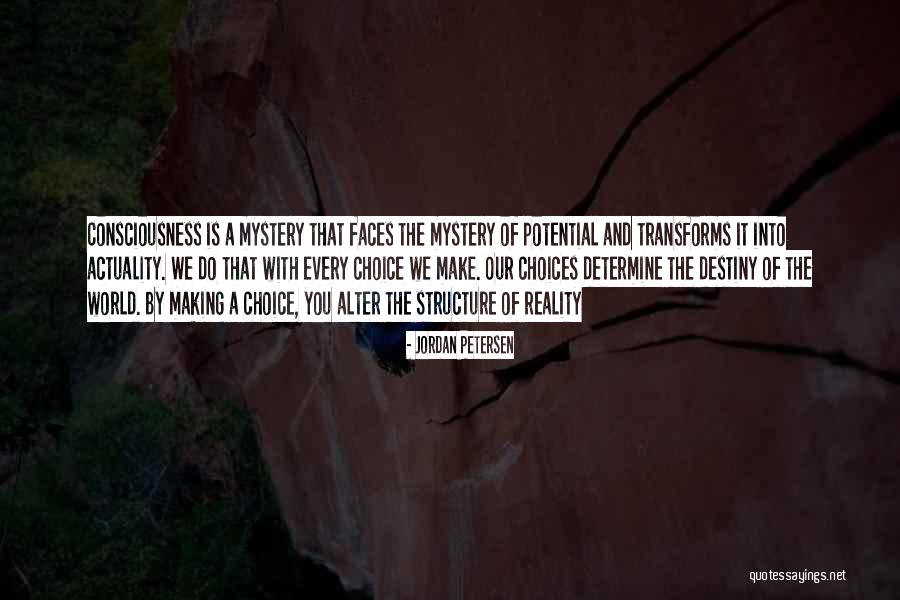 Destiny And Choices Quotes By Jordan Petersen Destiny And Choices Quotes By Jordan Petersen