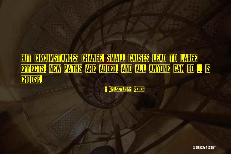 Destiny And Choices Quotes By Kelseyleigh Reber Destiny And Choices Quotes By Kelseyleigh Reber