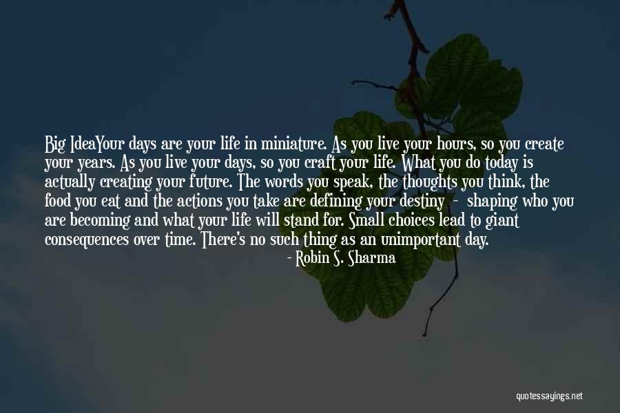 Destiny And Choices Quotes By Robin S. Sharma Destiny And Choices Quotes By Robin S. Sharma